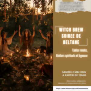 Witch Brew - Spécial Beltane au Malleus