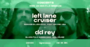 Left Lane Cruiser + DD Rey en concert à La Grenze