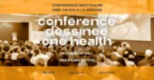 photo Conférence dessinée : One Health par Julien Briton - Atelier 2050 à La
