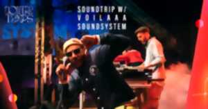 Soundtrip w/ VOILAAA SOUND SYSTEM - FREAKISTAN - LEE BEN