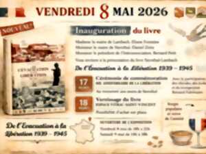 Vernissage du livre 'Siersthal-Lambach - de l'évacuation à  la libération - 1939/1945'