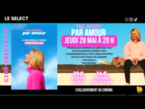 Ciné-spectacle : Paul Mirabel, par amour