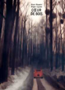 LECTURE DESSINÉE DE L'ALBUM COEUR DE BOIS