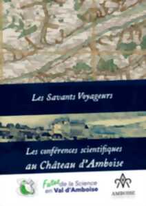 Conférence “Les savants voyageurs” par Patrice de Cassini