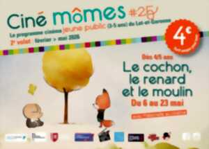 Ciné Mômes : Le cochon, le renard et le moulin