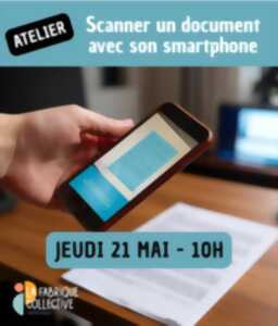 Atelier numérique : scanner des documents à l'aide d'un smartphone