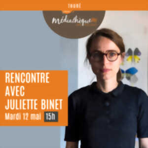 photo A la rencontre de Juliette Binet : exposition