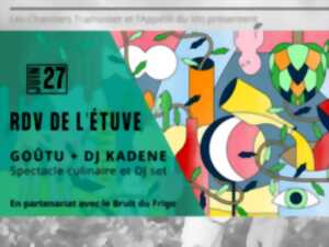 photo Rdv de l'Étuve - Spectacle culinaire et DJ set