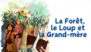 Festival Tentinabul' : La Forêt, le Loup et la Grand-Mère