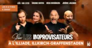 Shows des Improvisateurs à l'Illiade les 8 & 9 mais !