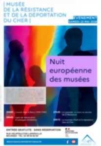 photo Nuit Européenne des Musées au Musée de la Résistance et de la Déportation du Cher