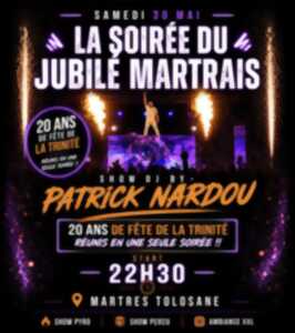 SOIRÉE DU JUBILÉ MARTRAIS – 20 ANS DE FÊTE RÉUNIS EN UNE NUIT