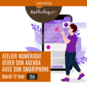 Atelier numérique : gérer son agenda sur smartphone