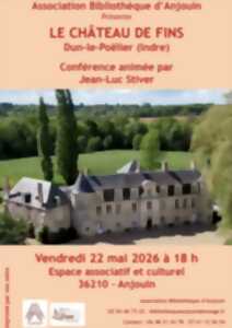 Conférence Hier en Pays de Bazelle - Le Château de Fins (DUN-LE-POELIER)