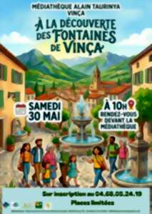 À LA DÉCOUVERTE DES FONTAINES DE VINÇA