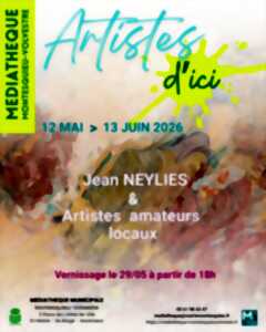 EXPOSITION : ARTISTES D'ICI