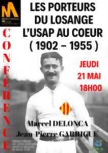 LES PORTEURS  DU LOSANGE L’USAP AU COEUR  ( 1902 - 1955 ) PAR MARCEL DELONCA ET JEAN-PIERRE GARRIGUE