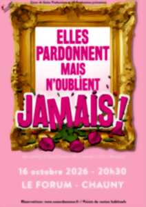 Elle pardonnent mais n'oublient JAMAIS