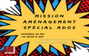 Mission aménagement : spécial ados