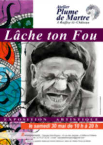 Exposition artistique : Lâche ton Fou
