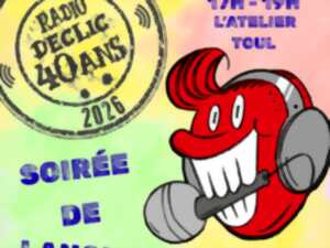 ACT Radio Déclic 40 ans - Soirée de lancement