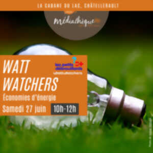 Watt Watchers : atelier autour des économies d'énergie