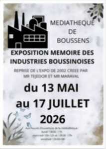 EXPOSITION MEMOIRE DES INDUSTRIES BOUSSINOISES