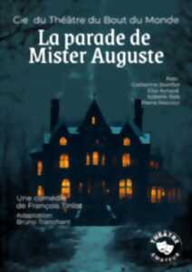 THÉÂTRE À SAINT-GUILHEM LE DÉSERT : LA PARADE DE MISTER AUGUSTE