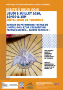 Visite à deux voix : Autour du patrimoine textile de l'Hôtel-Dieu et de l'exposition TEXTILES SACRÉS... SACRÉS TEXTILES !
