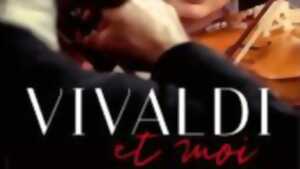 CINÉ EUROPE : VIVALDI ET MOI