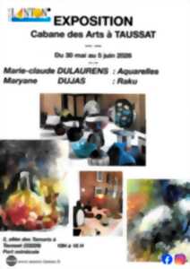 Exposition Cabane des Arts : M.C DULAURENS ET M DUJAS