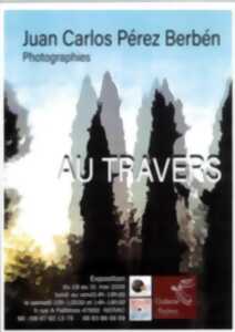 Exposition photographies de Juan Carlos Pérez Berbén