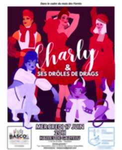 Spectacle - Charly et ses drôles de drags