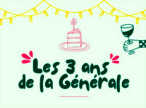Les 3 ans de La Générale