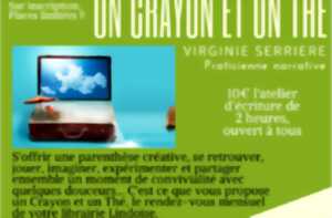 Un crayon et un thé - atelier d'écriture