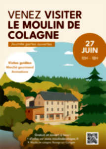 JOURNÉE PORTES OUVERTES - LE MOULIN DE LA COLAGNE