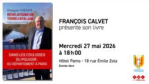 FRANÇOIS CALVET PRÉSENTE SON LIVRE 