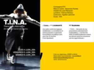Pièce de théâtre : T.I.N.A