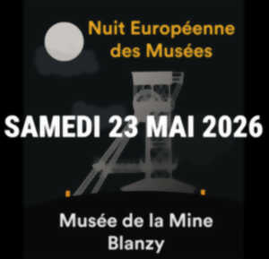 Nuit européenens des musées au Musée de la Mine