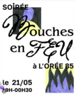 Bouche en feu à l'Orée 85 (open mic, atelier d'écriture, dj set)