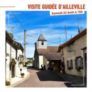 Visite guidée d'Ailleville