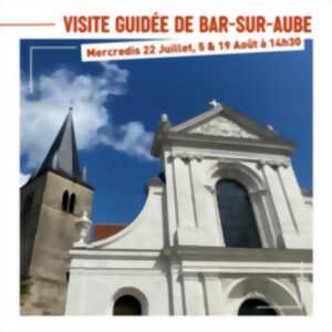Visite guidée de Bar-sur-Aube