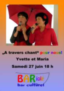Concert d'Yvette et Maria - à travers chant pour nous