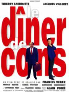 130 ans du Cinéma - Le dîner de cons