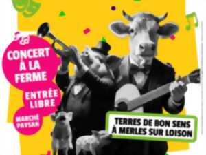 Terre de Cultures - Concert et marché à la ferme