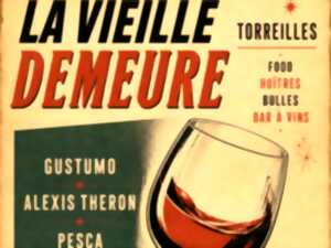 SOIRÉE DEGUSTATION À LA VIEILLE DEMEURE