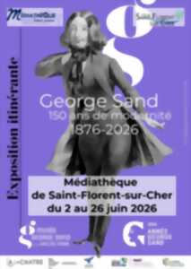 Exposition : George Sand - 150 ans de modernité à la Médiathèque de Saint-Florent-sur-Cher