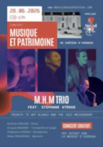 Concert M.H.M TRIO feat Stéphane Atrous