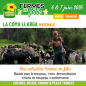 FERMES EN FÊTE À LA COMA LLARGA