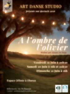 Spectacle de danse : A l'ombre de l'olivier
